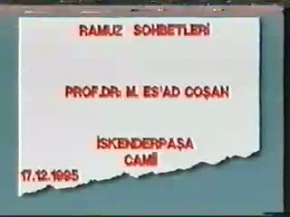 Hadis Sohbeti - 17.12.1992  - Prof. Dr. Mahmud Esad Coşan Rh.A