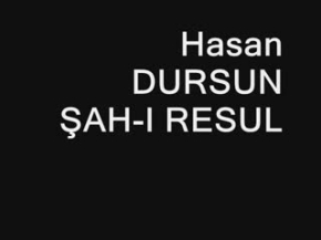 hasan dursun şah-ı resul