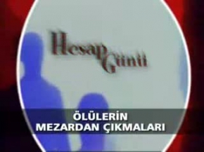 Ölülerin Mezardan Çıkışları ( Hesap Günü ) - 1