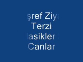 Eşref Ziya Terzi Klasikler 3 Canlar