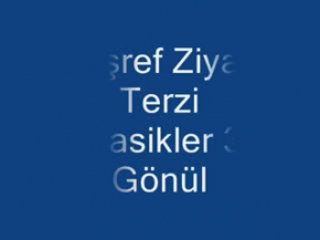 Eşref Ziya Terzi Klasikler 3 Gönül