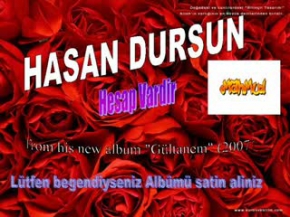 Hasan Dursun - Hesap Vardir (GÜLTANEM / 2007)