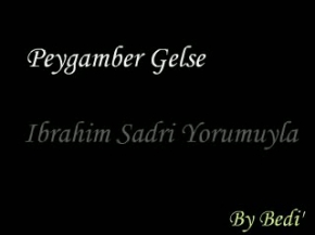 Peygamber Size Misafir Gelse