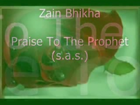 Zain Bhikha - Praise To The Prophet (s.a.s.)