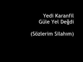 Yedi Karanfil - Güle Yel Değdi