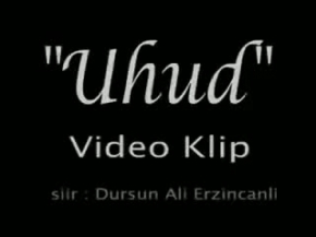 Dursun Ali Erzincanlı - Uhud