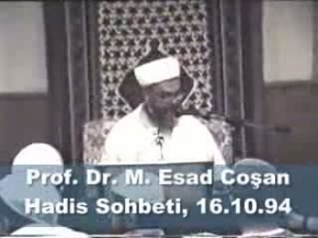 16.10.1994, 1. Bölüm, Hadis Sohbeti, Prof Dr. M. Esad Coşan