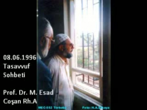 Tasavvuf Sohbeti 08.06.1996 Prof. Dr. Mahmud Esad Coşan