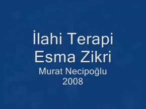 Arap Esma Zikri - Murat Necipoğlu