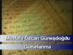 M.Özcan, Gururlanma İnsanoğlu