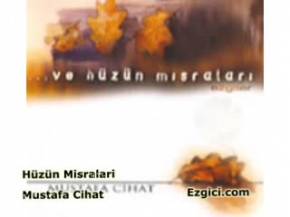 Mustafa Cihat - Hüzün Mısraları