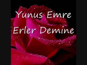 Yunus Emre - Erler Demine