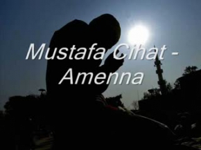 Mustafa Cihat - Amenna