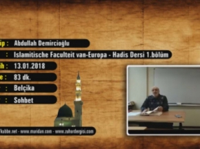 İslamitische Faculteit van - Europa - Hadis Dersi 1.Bölüm 13.01.2018