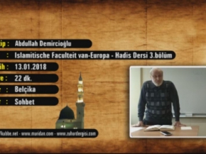  İslamitische Faculteit Van - Europa - Hadis Dersi 3.Bölüm 13.01.2018 