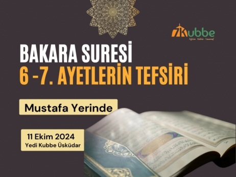 Bakara Suresi 6 ve 7. Ayet Tefsiri | Mustafa Yerinde